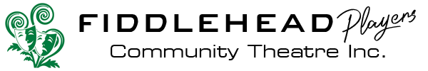 Fiddlehead Players Community Theatre